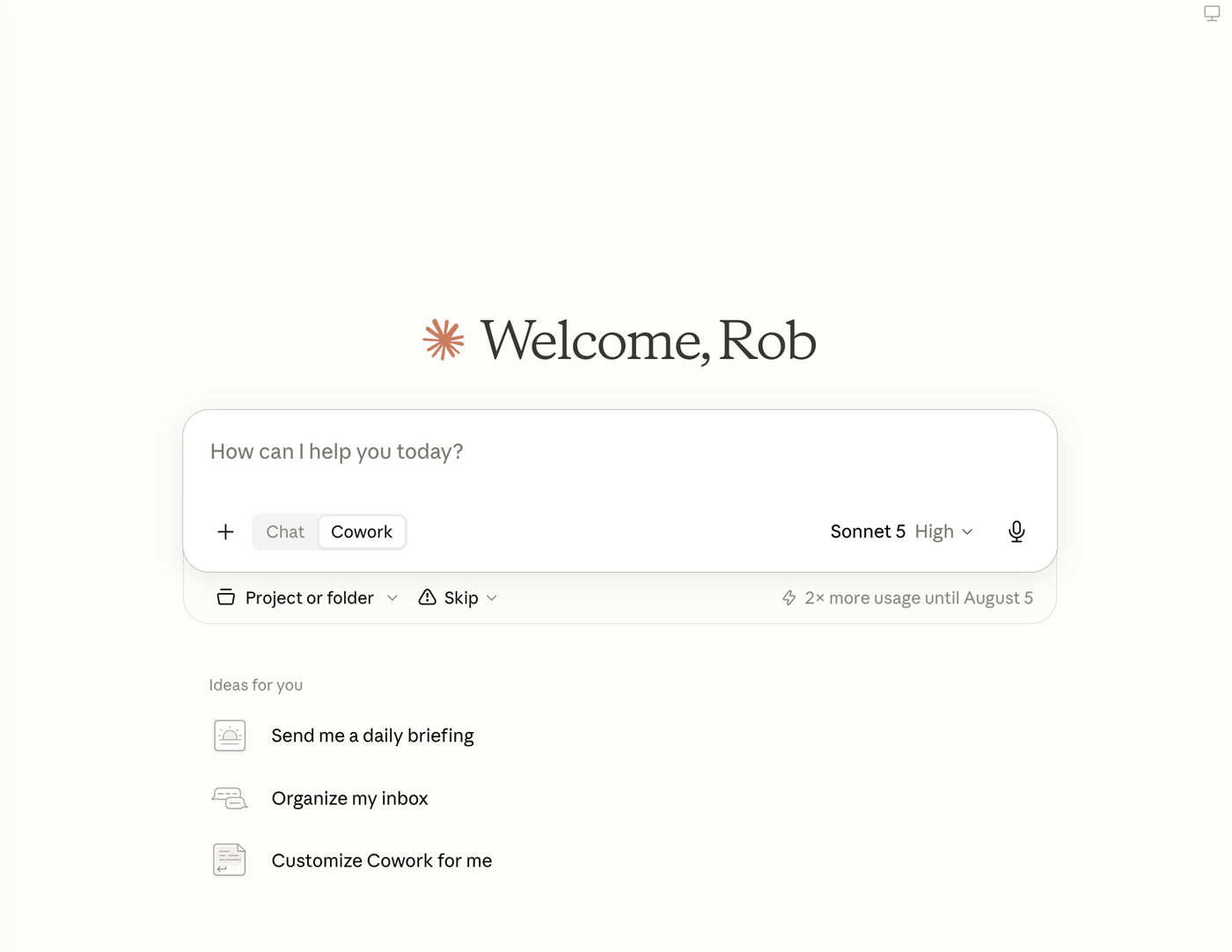 Claude's welcome screen: a simple text box that says 'How can I help you today?', with Chat and Cowork options above it.